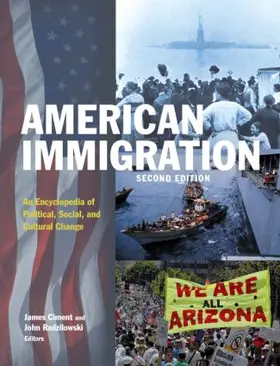Ciment / Radzilowski |  American Immigration: An Encyclopedia of Political, Social, and Cultural Change | Buch |  Sack Fachmedien