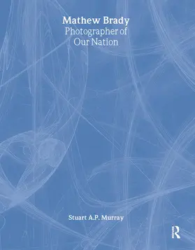 Murray |  Mathew Brady | Buch |  Sack Fachmedien