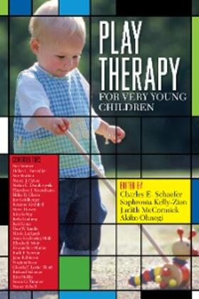 Schaefer / Kelly-Zion / McCormick |  Play Therapy for Very Young Children | eBook | Sack Fachmedien