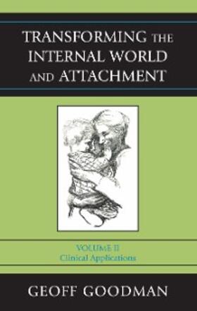 Goodman |  Transforming the Internal World and Attachment | eBook | Sack Fachmedien