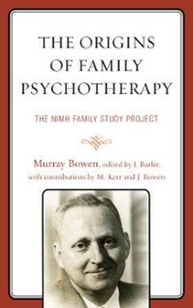 Bowen / Butler |  The Origins of Family Psychotherapy | eBook | Sack Fachmedien
