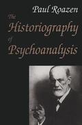 Roazen |  The Historiography of Psychoanalysis | Buch |  Sack Fachmedien