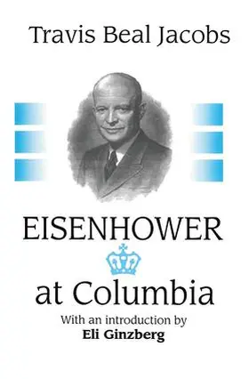 Jacobs |  Eisenhower at Columbia | Buch |  Sack Fachmedien