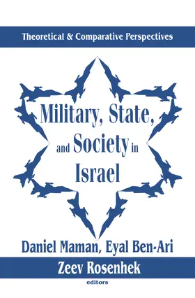 Horricks / Ben-Ari |  Military, State, and Society in Israel | Buch |  Sack Fachmedien