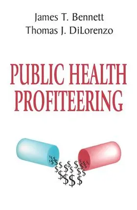 DiLorenzo |  Public Health Profiteering | Buch |  Sack Fachmedien
