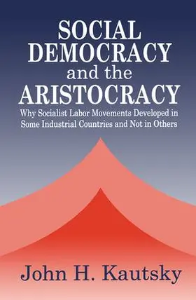 Kautsky | Social Democracy and the Aristocracy | Buch | 978-0-7658-0091-6 | www.sack.de
