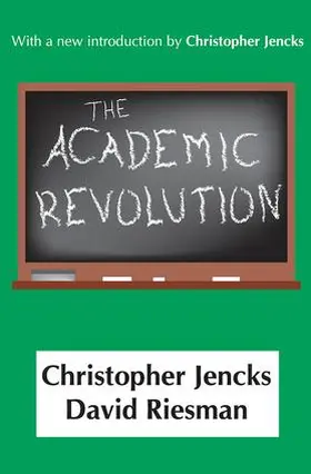 Riesman / Jencks |  The Academic Revolution | Buch |  Sack Fachmedien