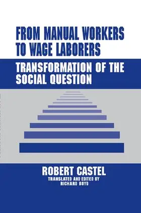 Castel |  From Manual Workers to Wage Laborers | Buch |  Sack Fachmedien