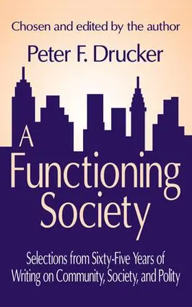 Drucker |  A Functioning Society | Buch |  Sack Fachmedien
