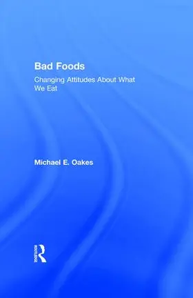 Oakes | Bad Foods | Buch | 978-0-7658-0228-6 | www.sack.de