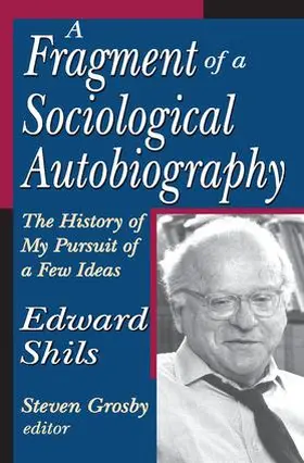 Shils |  A Fragment of a Sociological Autobiography | Buch |  Sack Fachmedien