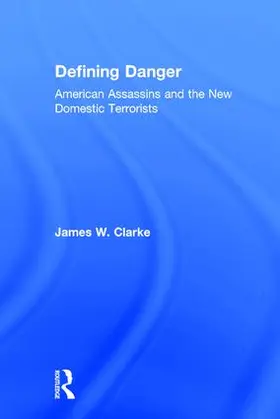 Clarke |  Defining Danger | Buch |  Sack Fachmedien