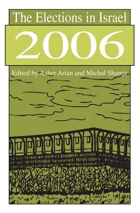 Shamir / Arian |  The Elections in Israel 2006 | Buch |  Sack Fachmedien