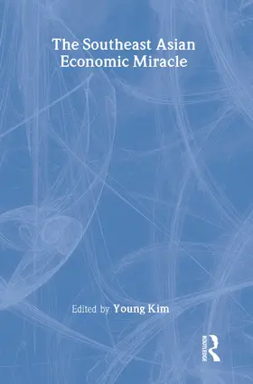 Kim |  The Southeast Asian Economic Miracle | Buch |  Sack Fachmedien