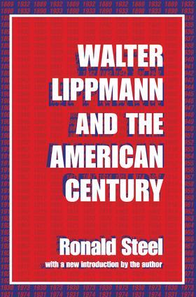 Steel |  Walter Lippmann and the American Century | Buch |  Sack Fachmedien