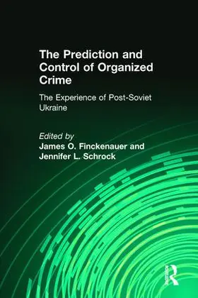Schrock |  The Prediction and Control of Organized Crime | Buch |  Sack Fachmedien