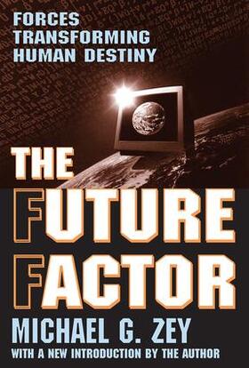 Zey |  The Future Factor | Buch |  Sack Fachmedien