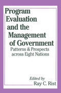 Rist / Freidson |  Program Evaluation and the Management of Government | Buch |  Sack Fachmedien