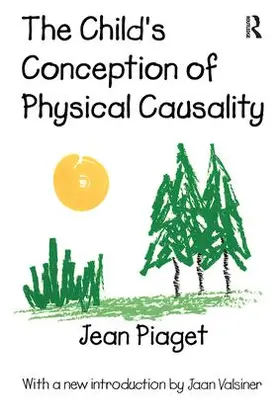 Piaget | The Child's Conception of Physical Causality | Buch | 978-0-7658-0641-3 | www.sack.de