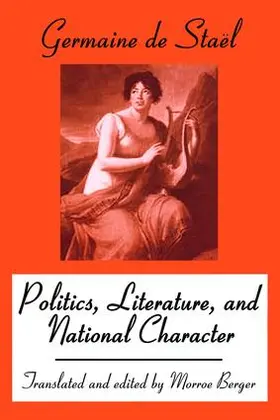 Stael / Berger |  Politics, Literature and National Character | Buch |  Sack Fachmedien