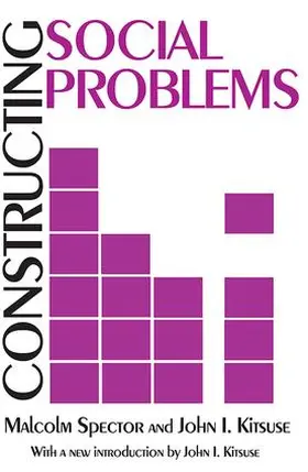 Spector / Kitsuse |  Constructing Social Problems | Buch |  Sack Fachmedien
