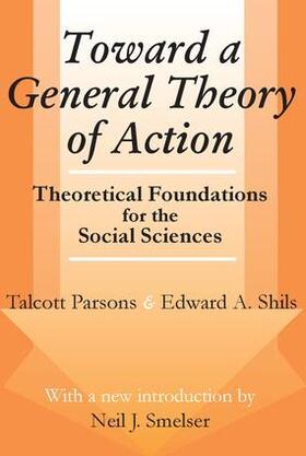 Parsons / Shils |  Toward a General Theory of Action | Buch |  Sack Fachmedien