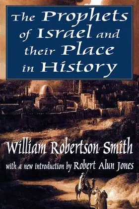 Rainwater / Smith |  The Prophets of Israel and their Place in History | Buch |  Sack Fachmedien