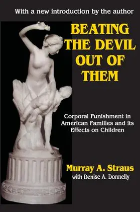 Bentz / Straus / Donnelly |  Beating the Devil Out of Them | Buch |  Sack Fachmedien