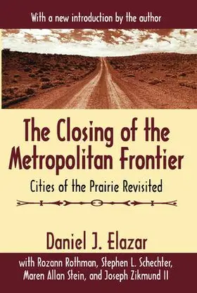 Elazar |  The Closing of the Metropolitan Frontier | Buch |  Sack Fachmedien