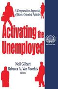 Gilbert / Van Voorhis |  Activating the Unemployed | Buch |  Sack Fachmedien