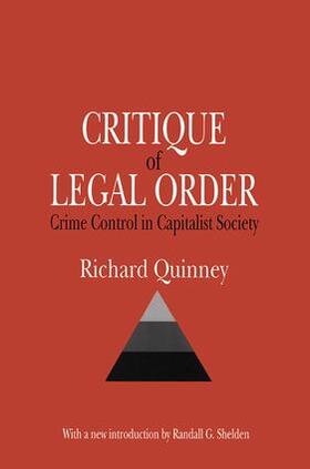 Quinney / Shelden | Critique of Legal Order | Buch | 978-0-7658-0797-7 | sack.de