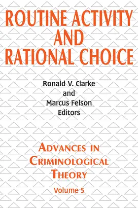 Felson / Clarke |  Routine Activity and Rational Choice | Buch |  Sack Fachmedien