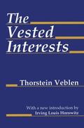 Veblen |  The Vested Interests | Buch |  Sack Fachmedien