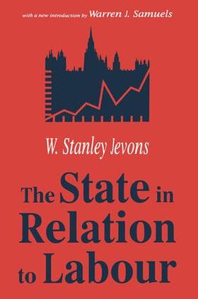 Jevons | The State in Relation to Labour | Buch | 978-0-7658-0867-7 | sack.de
