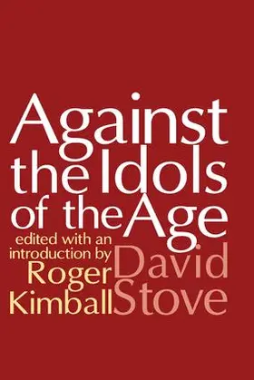 Stove |  Against the Idols of the Age | Buch |  Sack Fachmedien