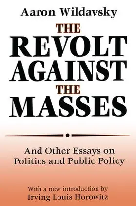 Wildavsky |  The Revolt Against the Masses | Buch |  Sack Fachmedien