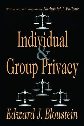 Bloustein / Pallone |  Individual and Group Privacy | Buch |  Sack Fachmedien