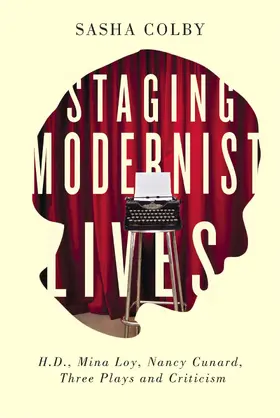 Colby |  Staging Modernist Lives | eBook | Sack Fachmedien