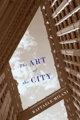 Milani |  The Art of the City | eBook | Sack Fachmedien