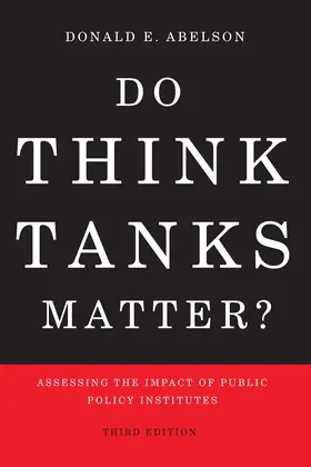 Abelson |  Do Think Tanks Matter? Third Edition | eBook | Sack Fachmedien