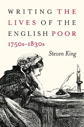 King |  Writing the Lives of the English Poor, 1750s-1830s | eBook | Sack Fachmedien