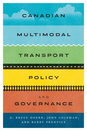 Doern / Coleman / Prentice |  Canadian Multimodal Transport Policy and Governance | eBook | Sack Fachmedien