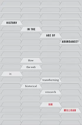 Milligan |  History in the Age of Abundance? | eBook | Sack Fachmedien
