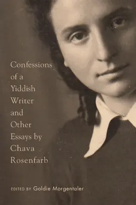 Rosenfarb / Morgentaler |  Confessions of a Yiddish Writer and Other Essays | eBook | Sack Fachmedien