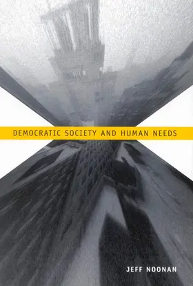 Noonan |  Democratic Society and Human Needs | eBook | Sack Fachmedien