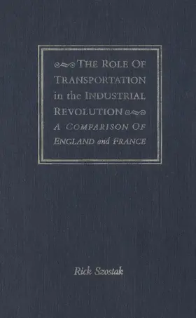 Szostak |  Role of Transportation in the Industrial Revolution | eBook | Sack Fachmedien