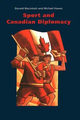 Macintosh / Hawes |  Sport and Canadian Diplomacy | eBook | Sack Fachmedien