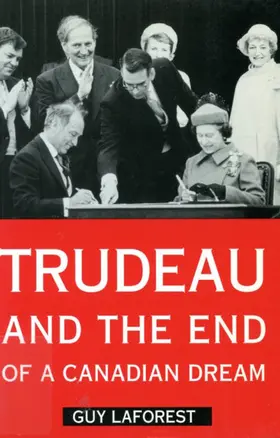 Laforest |  Trudeau and the End of a Canadian Dream | eBook | Sack Fachmedien