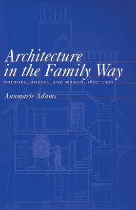 Adams |  Architecture in the Family Way | eBook | Sack Fachmedien
