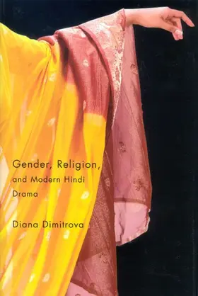Dimitrova |  Gender, Religion, and Modern Hindi Drama | eBook | Sack Fachmedien